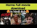 Horns Full Movie Download In Hindi Dub