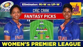 🔴Live WPL 2023 Eliminator: UP-W vs MI-W Dream11 Team Today Match | UP Warriorz vs Mumbai Indians