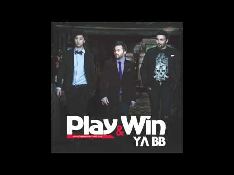 Play & Win - Ya BB (Official Radio Version)