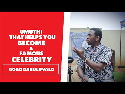 Umuthi For Amacelebrity - Gogo Dabuluvalo