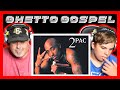 FIRST TIME HEARING! 🎵 2Pac - Ghetto Gospel 🎵 Reaction