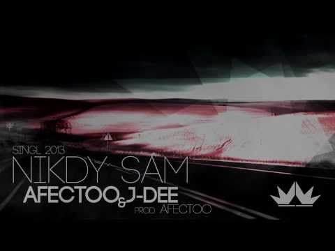 Afectoo & J-Dee - Nikdy sám (FREE SINGL 2013)