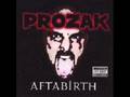 Prozak-Wicked 4 Life