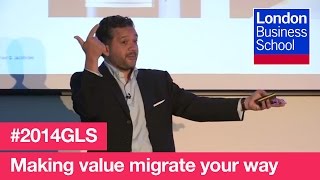 Making value migrate your way | London Business School