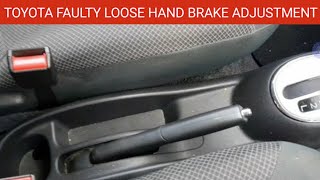 Toyota Yaris Vitz Faulty Loose Hand Brake Adjustment Job || How to Adjust the Hand Brake of Toyota