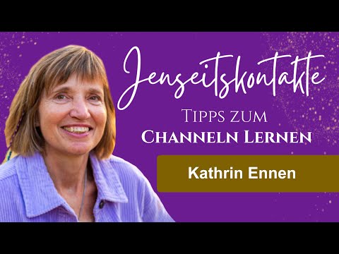 JENSEITSKONTAKTE: Tipps zum CHANNELN LERNEN (Wie man Jenseitskontakte channeln kann)