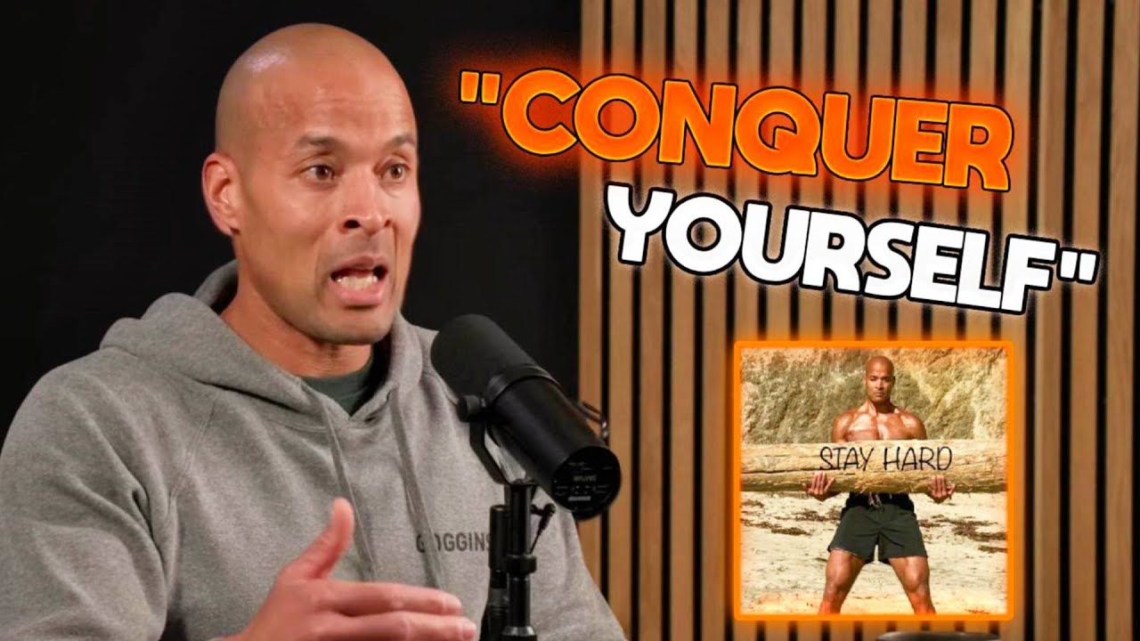 How to Conquer Yourself  |  David Goggins