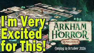 Arkham Horror 2nd Edition - Remastered - My Thoughts
