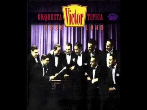 Orquesta Tipica Victor y Ortega del Cerro   Una Vez