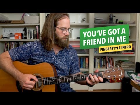 You've Got a Friend in Me • Fingerstyle intro guitar lesson • Randy Newman / Toy Story • No capo