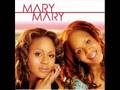 Mary Mary And I