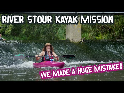 Wye Not! - A Kayak Camping Mission on the River Stour