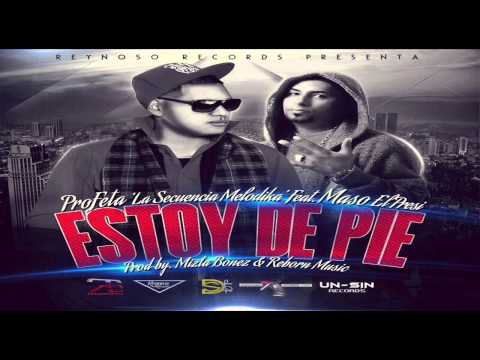 Profeta La Secuencia Melodika Ft Maso - Estoy De Pie - Reggaeton Cristiano - 2014