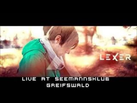 Lexer - LIVE @ Seemannsklub Greifswald