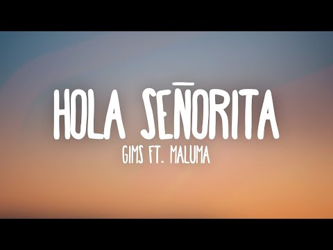 GIMS - Hola Señorita ft. Maluma (Lyrics) ????