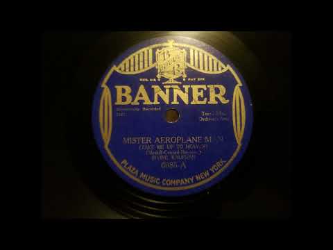 Irving Kaufman - Mister Aeroplane Man (Take Me Up To Heaven) (1927)
