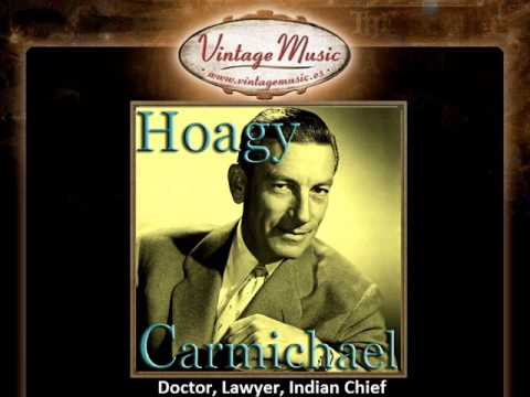 Hoagy Carmichael -- Doctor, Lawyer, Indian Chief