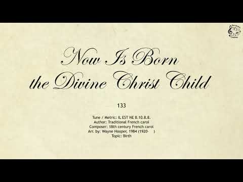 133 Now Is Born the Divine Christ Child || SDA Hymnal || The Hymns Channel