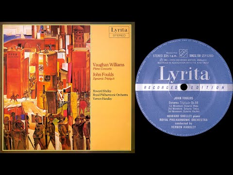 John Foulds - Dynamic Triptych (Shelley, Handley) (vinyl: Shelter, Graham Slee, CTC Classic 301)