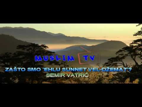 Zašto koristimo termin ehli sunnet vel džemat┇prof. Semir Vatrić