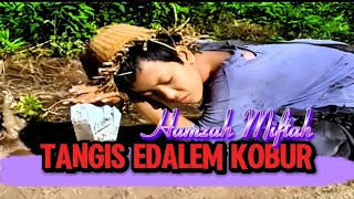Download lagu TANGIS EDALEM KOBUR - HAMZAH MIFTAH || KENDANG KEMPUL MADURA || KOTEKAN KOPLO MADURA mp3