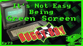 It's Not Easy Being Green Screen Ep73 - Buggy Boy