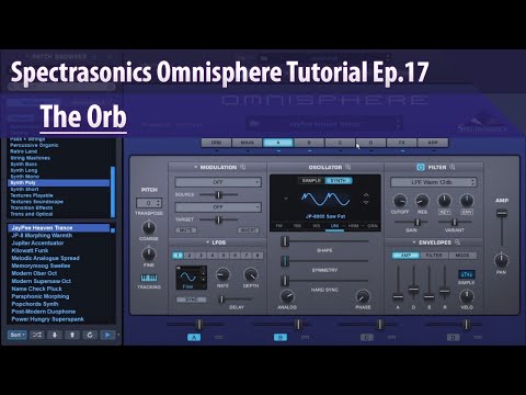 Spectrasonics Omnisphere Tutorial Ep.17 - The Orb