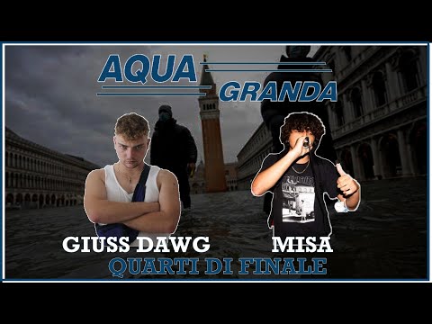 AQUA GRANDA - Misa vs Giuss Dawg (Quarti di Finale)