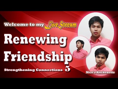, title : 'Strengthening Connections 5 - Renewing Friendship'