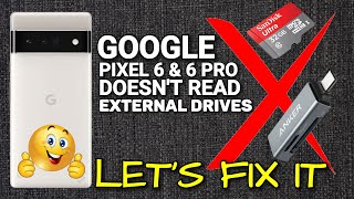 Google Pixel Phones not reading external drives?? Problem solved 😃👍