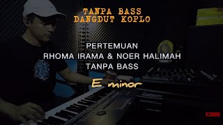 Download lagu PERTEMUAN DUET TANPA BASS || BACKING TRACK BASS mp3