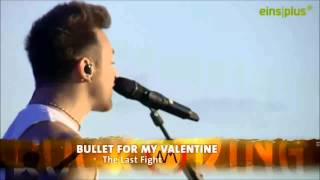 The Last Fight - Bullet For My Valentine -Rock Am Ring 2013 HD + acoustic