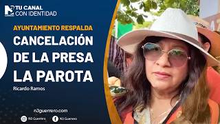 Ayuntamiento respalda cancelación de la presa La Parota