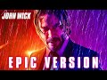 John Wick Theme | EPIC VERSION