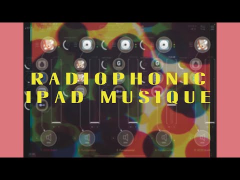 Radiophonic iPad Musique feat. Gauss Field Looper, Fundamental, Springs and iVCS3.