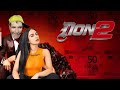 Don 2 Trailer Gul Akbar Sophia Jamil Fifi