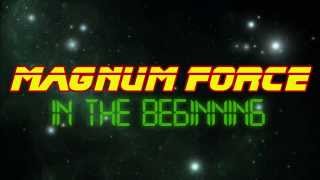 Magnum Force // In the beginning