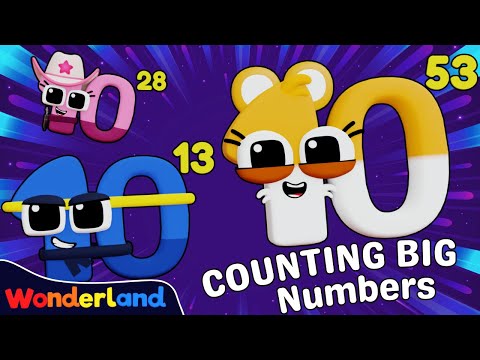 Wonderland: Counting Big Numbers | BIG NUMBERS | Learn to count