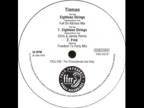 Tinman - Eighteen Strings (Full On Kitchen Mix)