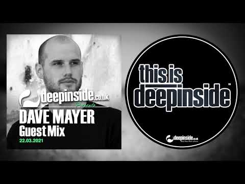 DAVE MAYER is on DEEPINSIDE (Exclusive Guest Mix)