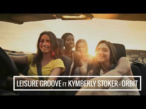 Leisure Groove ft Kymberly Stoker - Orbit