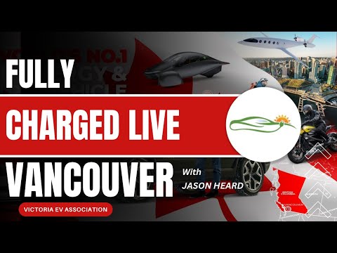 Vic EVA Series: Fully Charged Live Vancouver with Jason Heard