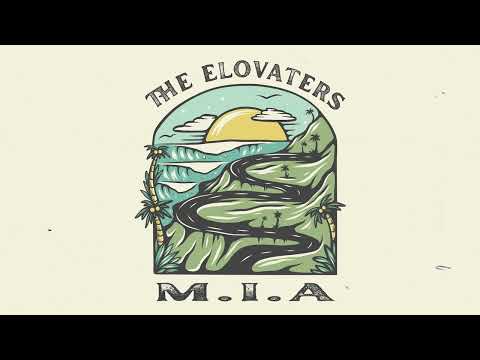 The Elovaters - M.I.A (Official Audio)