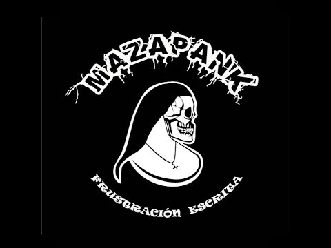 Mazapank - Frustración escrita (Álbum completo)