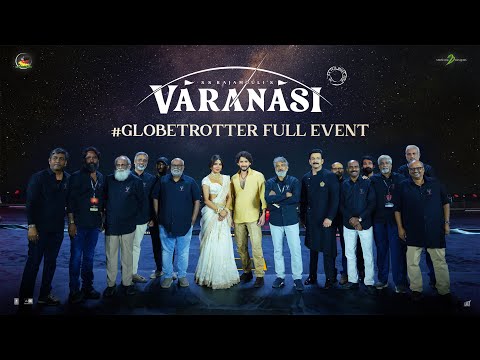 Varanasi - #Globetrotter Event | Mahesh babu | Priyanka Chopra | Prithvi Raj | SS Rajamouli