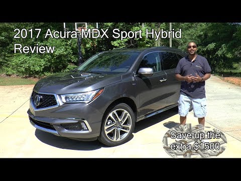 2017 Acura MDX Sport Hybrid ADV Review - Save Up the Extra $1500