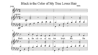 Black Is the Colour (Of My True Love&#39;s Hair) PIANO SOLO with SCORE