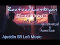 Raataan lambiyan (slowed + reverb) lofi song | Jubin Nautiyal | Asees Kaur | Ajuddin SR Lofi Music