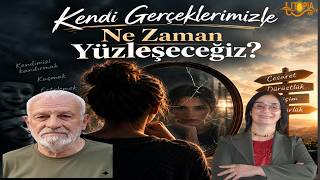 KENDi GERÇEKLERİMİZLE NE ZAMAN YÜZLEŞECEĞİZ?