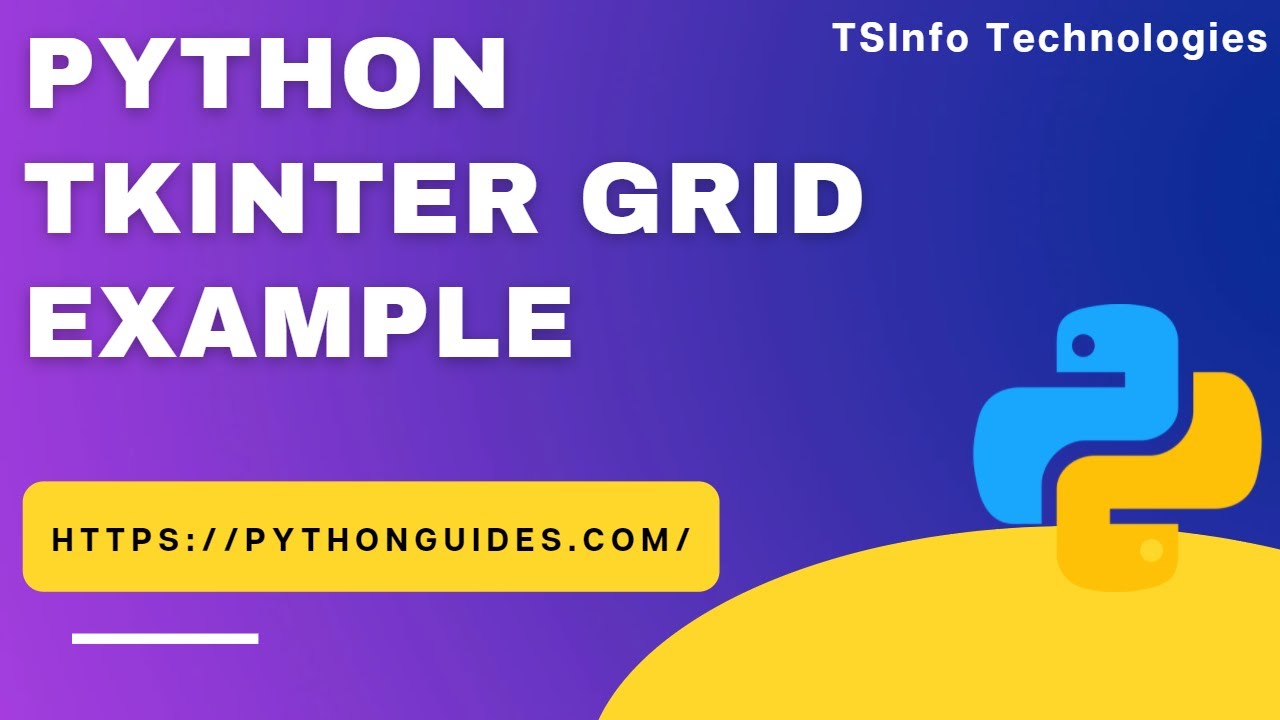 Python Tkinter Grid example | grid() method in Python Tkinter